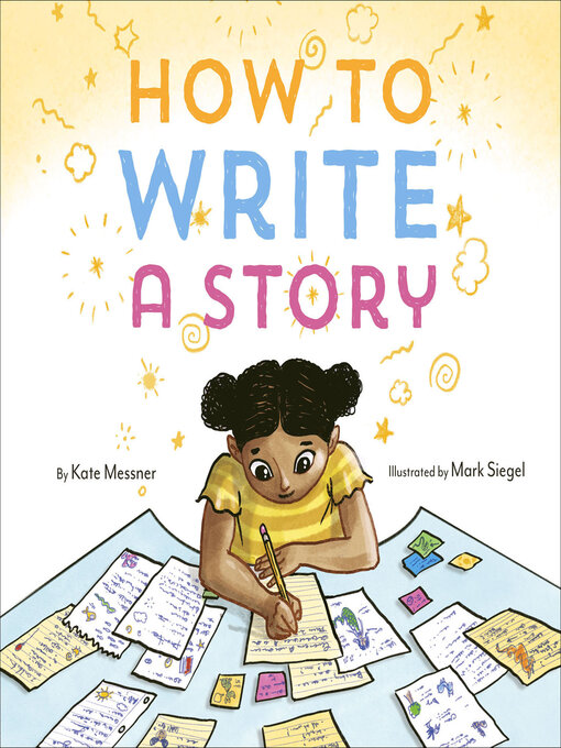 Title details for How to Write a Story by Kate Messner - Available
